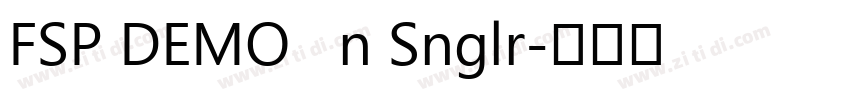 FSP DEMO   n Snglr字体转换